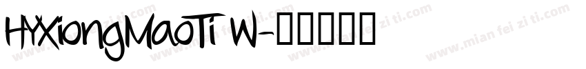 HYXiongMaoTi W字体转换
